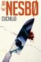 [Harry Hole 12] • Cuchillo